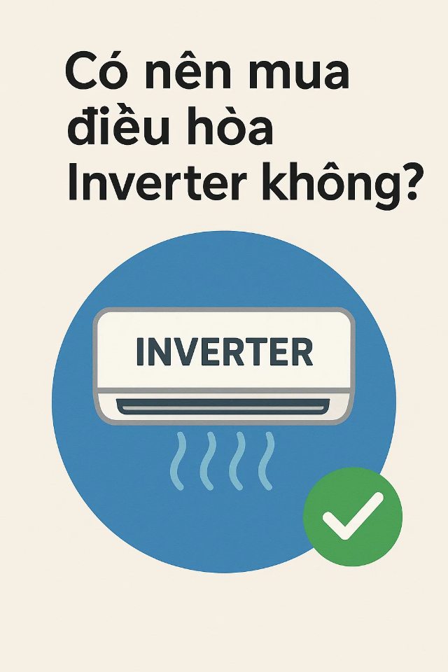 co-nen-mua-dieu-hoa-inverter-khong